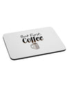 But First Coffee Mousepad-TooLoud-White-Davson Sales