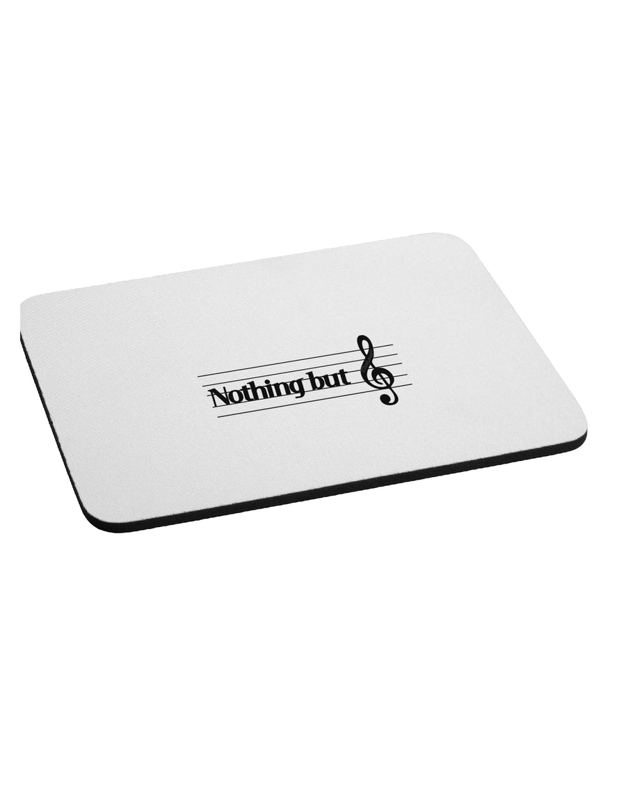 Nothing But Treble Music Pun Mousepad by TooLoud-TooLoud-White-Davson Sales