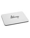 Always Magic Symbol Cursive Mousepad by TooLoud-TooLoud-White-Davson Sales