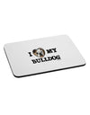 I Heart My Bulldog Mousepad by TooLoud-TooLoud-White-Davson Sales