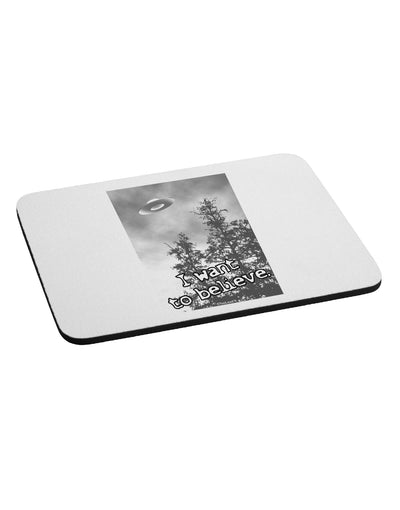 I Want to Believe - UFO Mousepad by TooLoud-TooLoud-White-Davson Sales