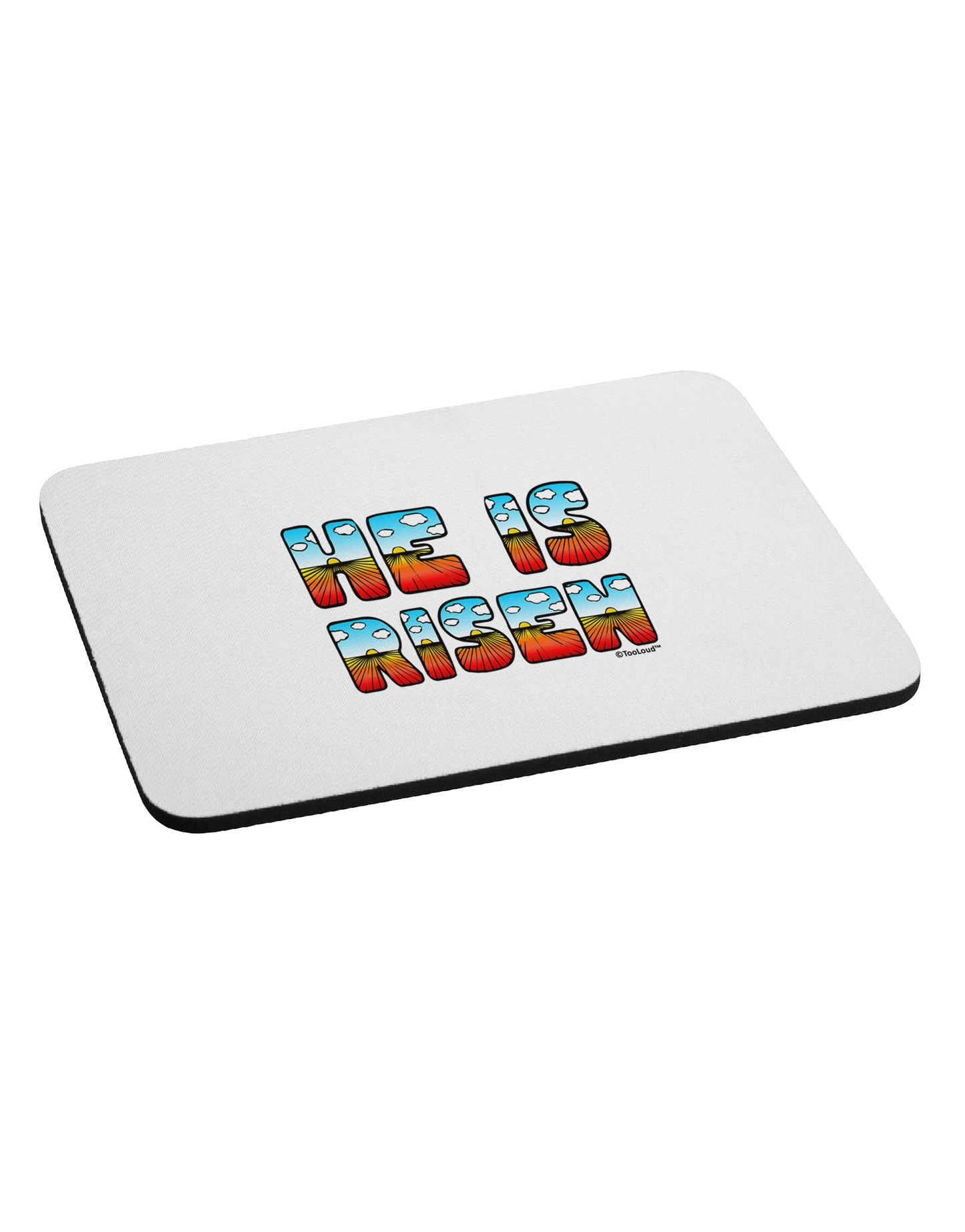 He Is Risen - Easter - Sunrise Letters Mousepad by TooLoud-TooLoud-White-Davson Sales