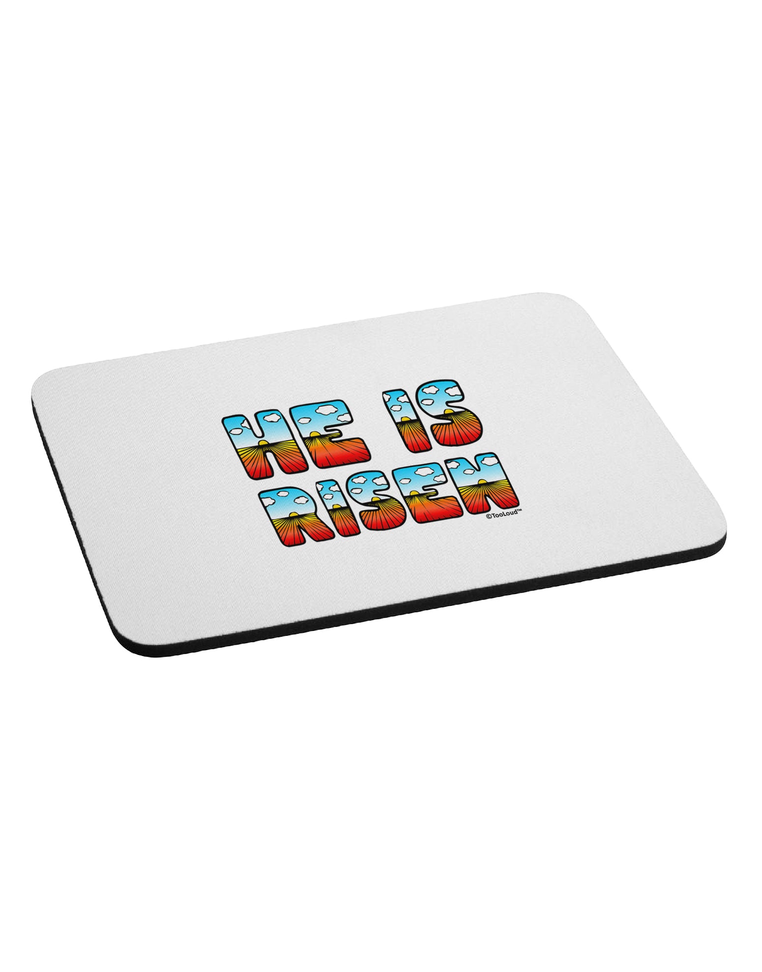 He Is Risen - Easter - Sunrise Letters Mousepad by TooLoud-TooLoud-White-Davson Sales