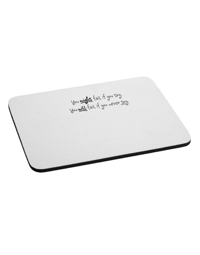 You Might Fail - Inspirational Words Mousepad by TooLoud-TooLoud-White-Davson Sales