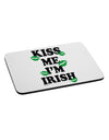 Kiss Me I'm Irish - Green Kisses Mousepad by TooLoud-TooLoud-White-Davson Sales