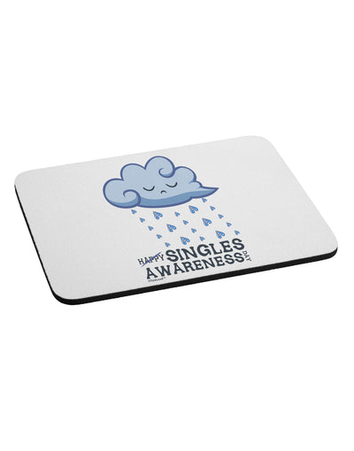 Happy Singles Awareness Day Mousepad-TooLoud-White-Davson Sales