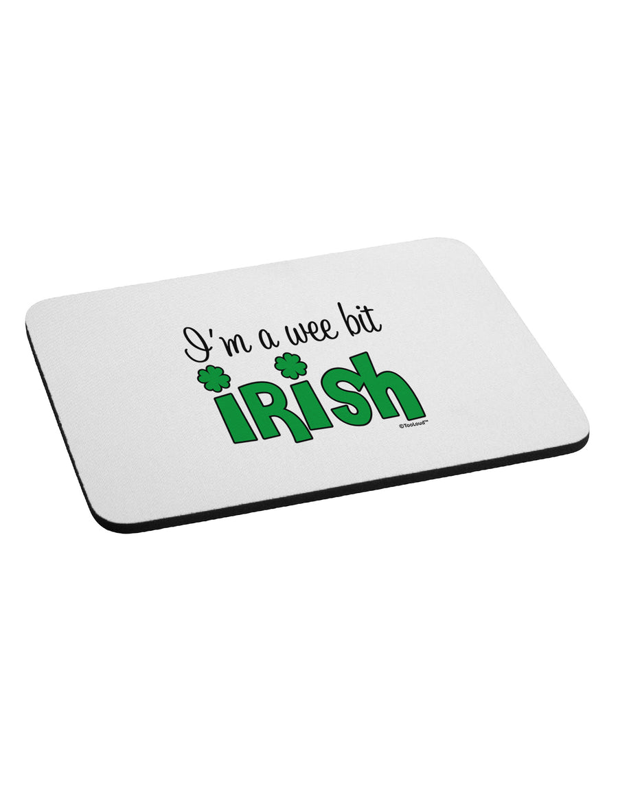 I'm A Wee Bit Irish Mousepad by TooLoud-TooLoud-White-Davson Sales