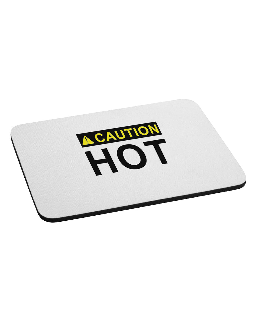 Caution Hot Warning Sign Mousepad-TooLoud-White-Davson Sales