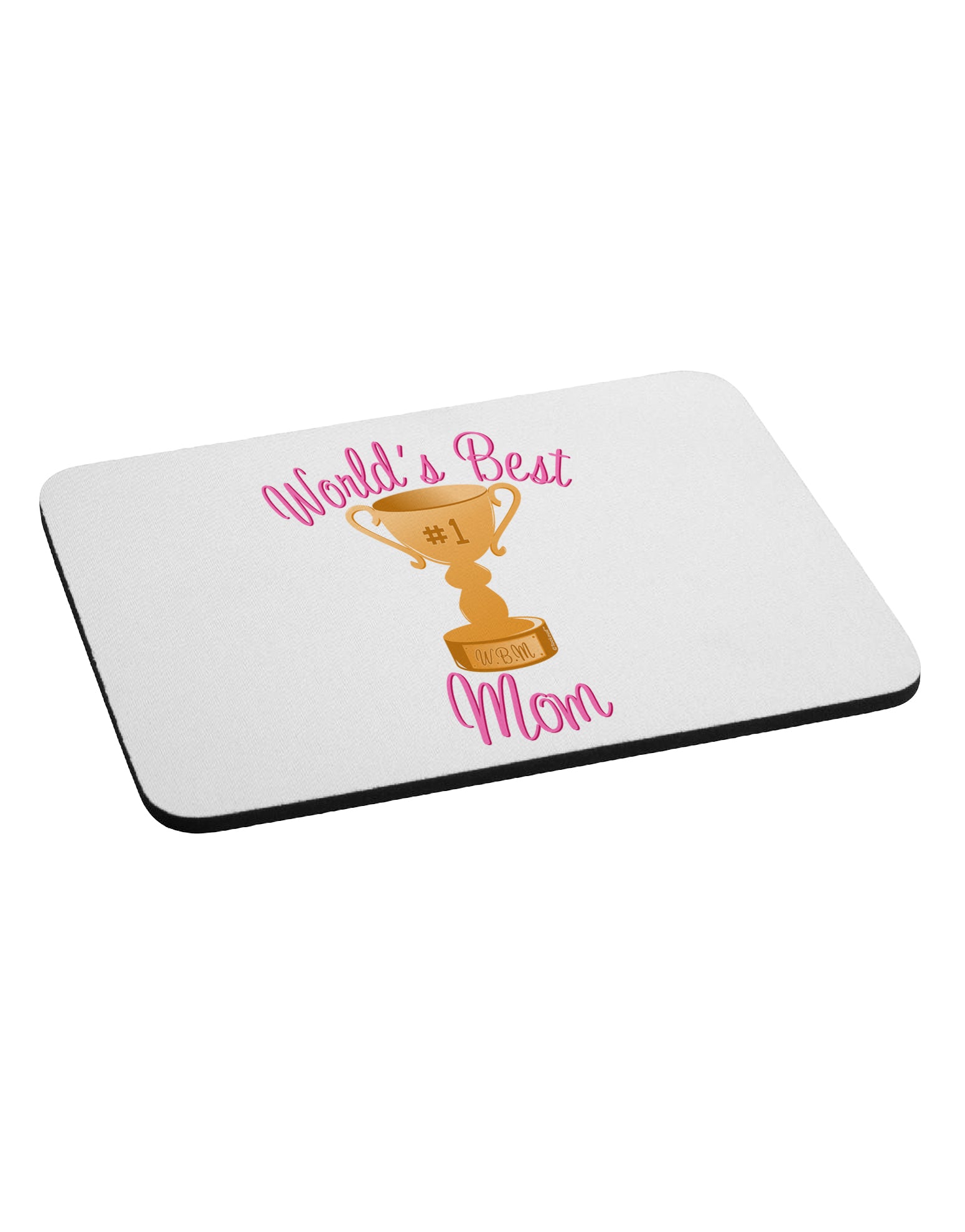 World's Best Mom - Number One Trophy Mousepad by TooLoud-TooLoud-White-Davson Sales