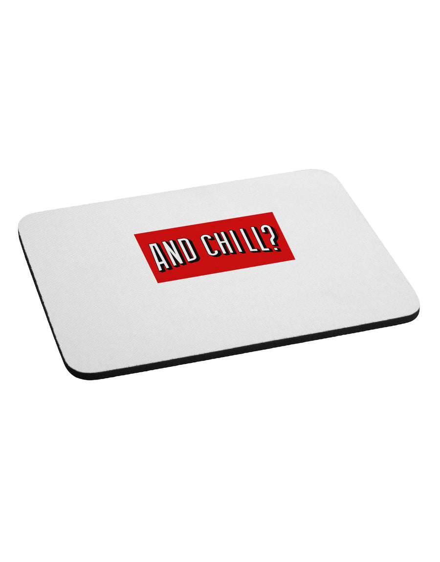 And Chill Mousepad-TooLoud-White-Davson Sales