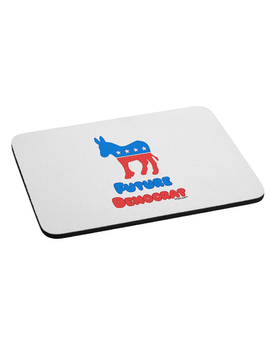 Future Democrat Mousepad-TooLoud-White-Davson Sales