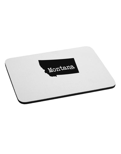 Montana - United States Shape Mousepad by TooLoud-TooLoud-White-Davson Sales