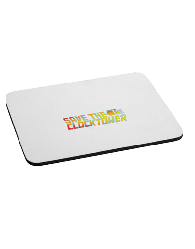 Save The Clock Tower Mousepad by TooLoud-TooLoud-White-Davson Sales