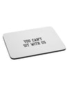 You Can't Sit With Us Text Mousepad-TooLoud-White-Davson Sales