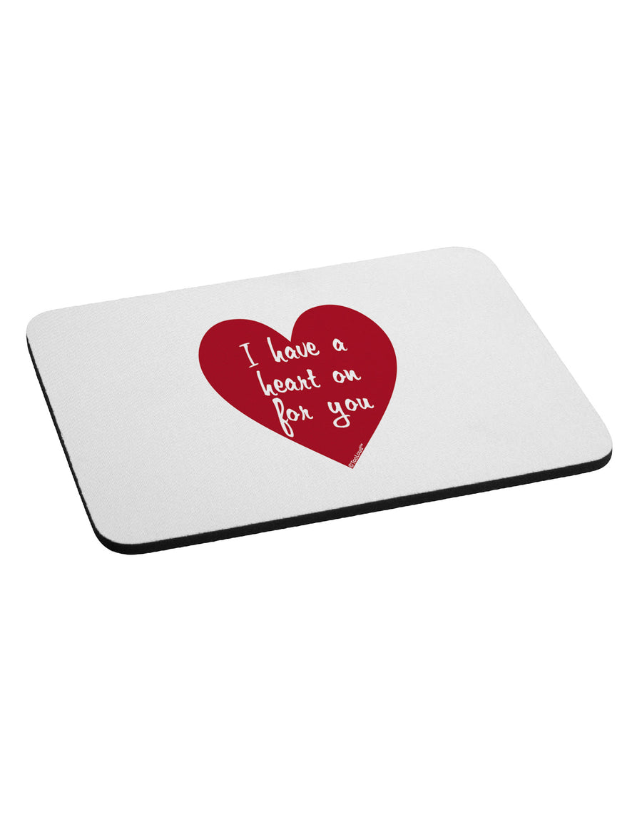 I Have a Heart On For You Mousepad-TooLoud-White-Davson Sales