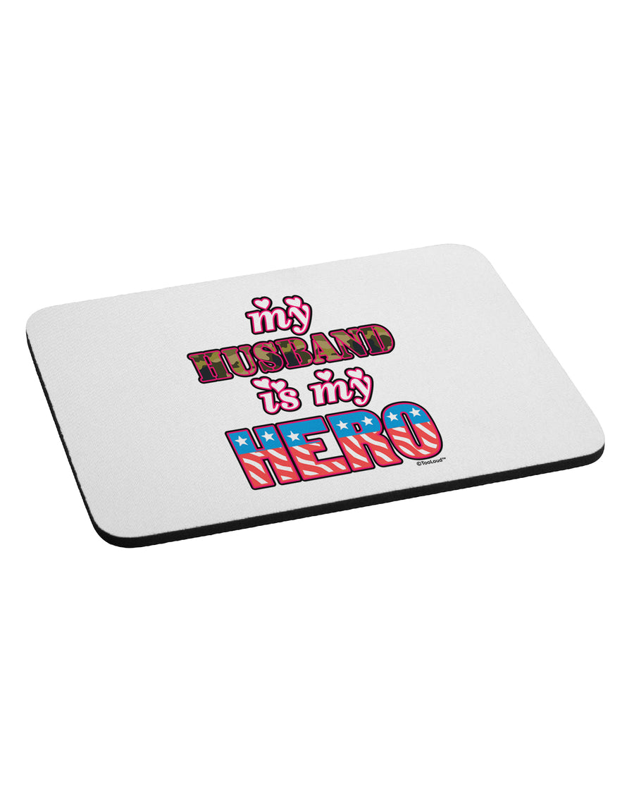 My Husband is My Hero - Armed Forces Mousepad by TooLoud-TooLoud-White-Davson Sales