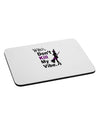 Don’t Kill My Vibe Mousepad-TooLoud-White-Davson Sales