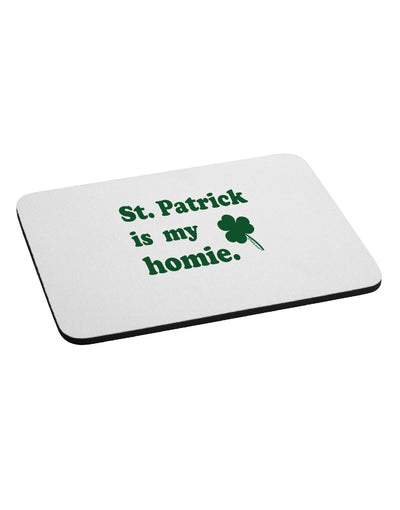 St Patrick is my Homie Mousepad-TooLoud-White-Davson Sales