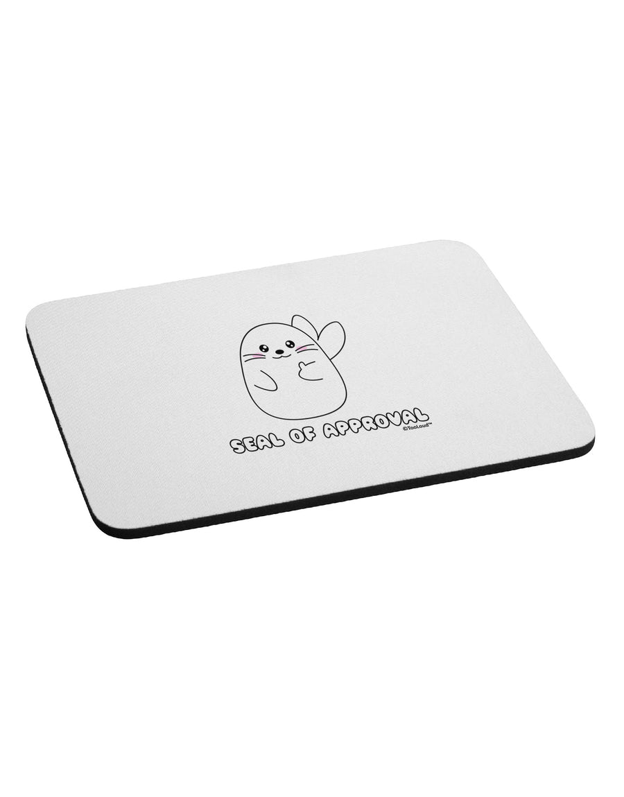 Seal of Approval Mousepad by TooLoud-TooLoud-White-Davson Sales