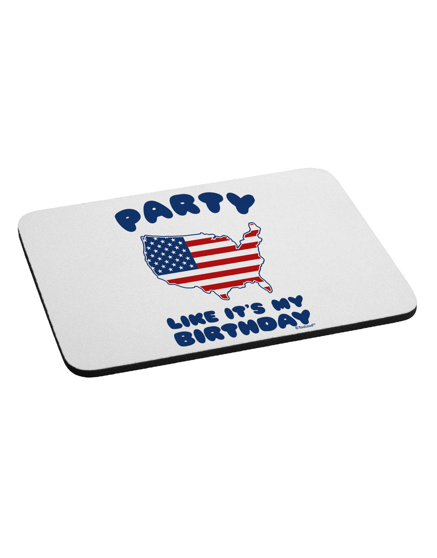 Party Like It's My Birthday - 4th of July Mousepad-TooLoud-White-Davson Sales