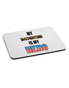 My Daughter is My Hero - Armed Forces Mousepad by TooLoud-TooLoud-White-Davson Sales