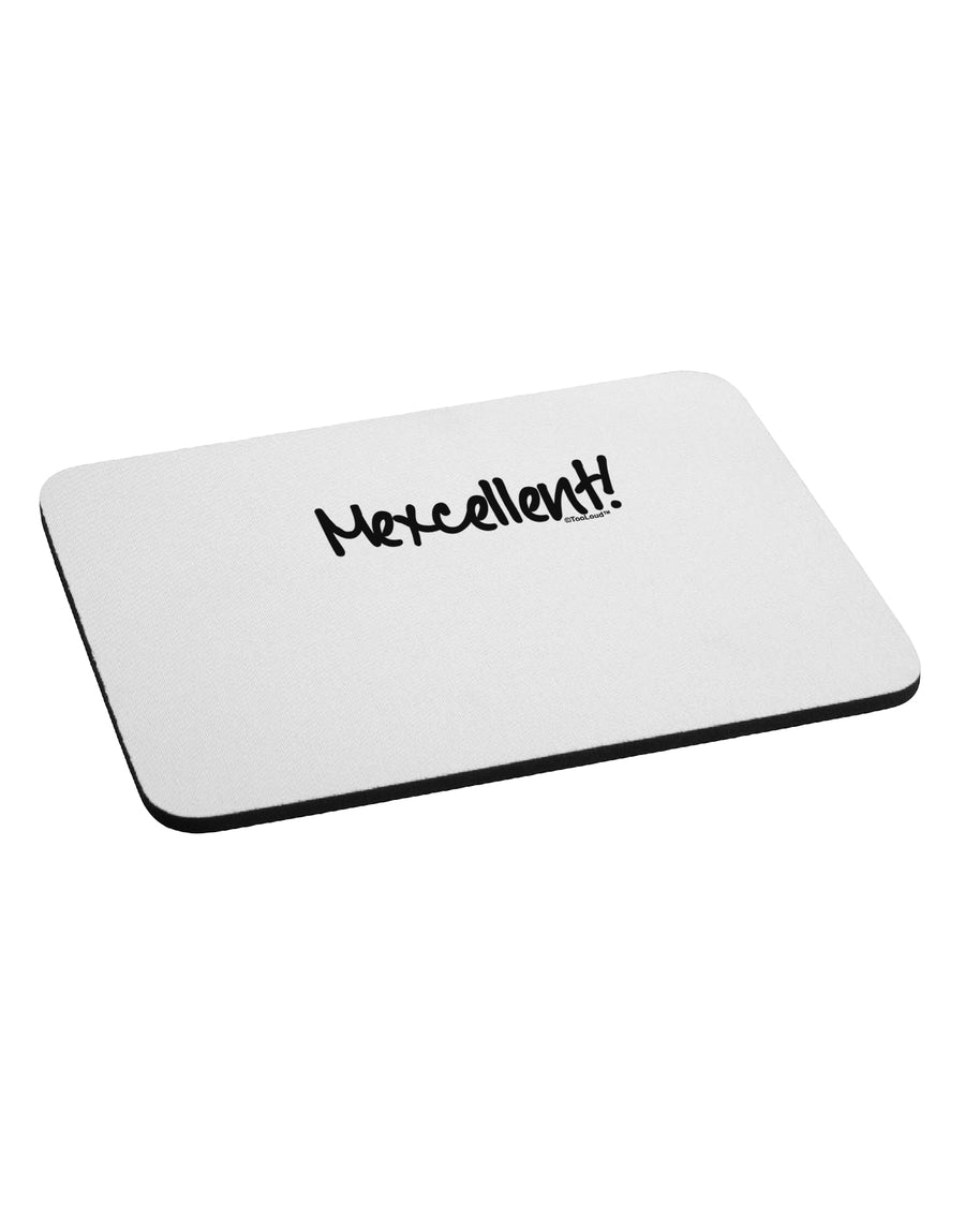 Mexcellent - Cinco De Mayo Mousepad by TooLoud-TooLoud-White-Davson Sales