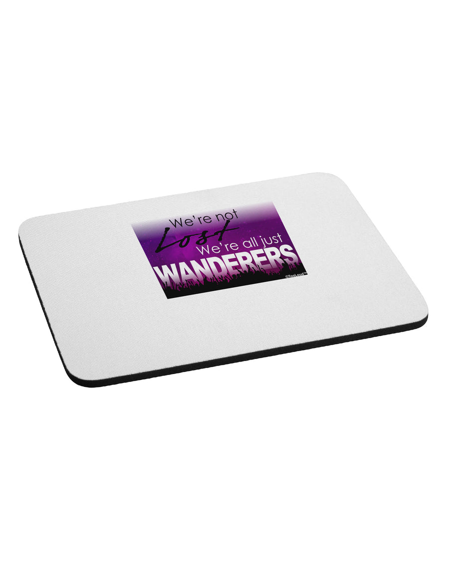 We're All Just Wanderers Mousepad-TooLoud-White-Davson Sales