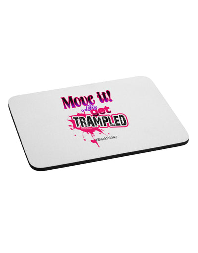 Move It Or Get Trampled Mousepad-TooLoud-White-Davson Sales