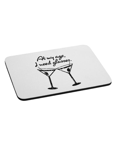 At My Age I Need Glasses - Martini Distressed Mousepad by TooLoud-TooLoud-White-Davson Sales