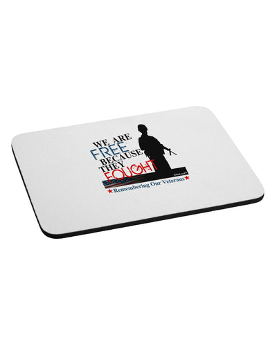 Because They Fought - Veterans Mousepad-TooLoud-White-Davson Sales