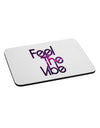 Feel The Vibe Mousepad-TooLoud-White-Davson Sales