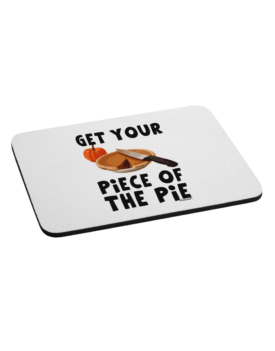 Get Your Piece Mousepad-TooLoud-White-Davson Sales