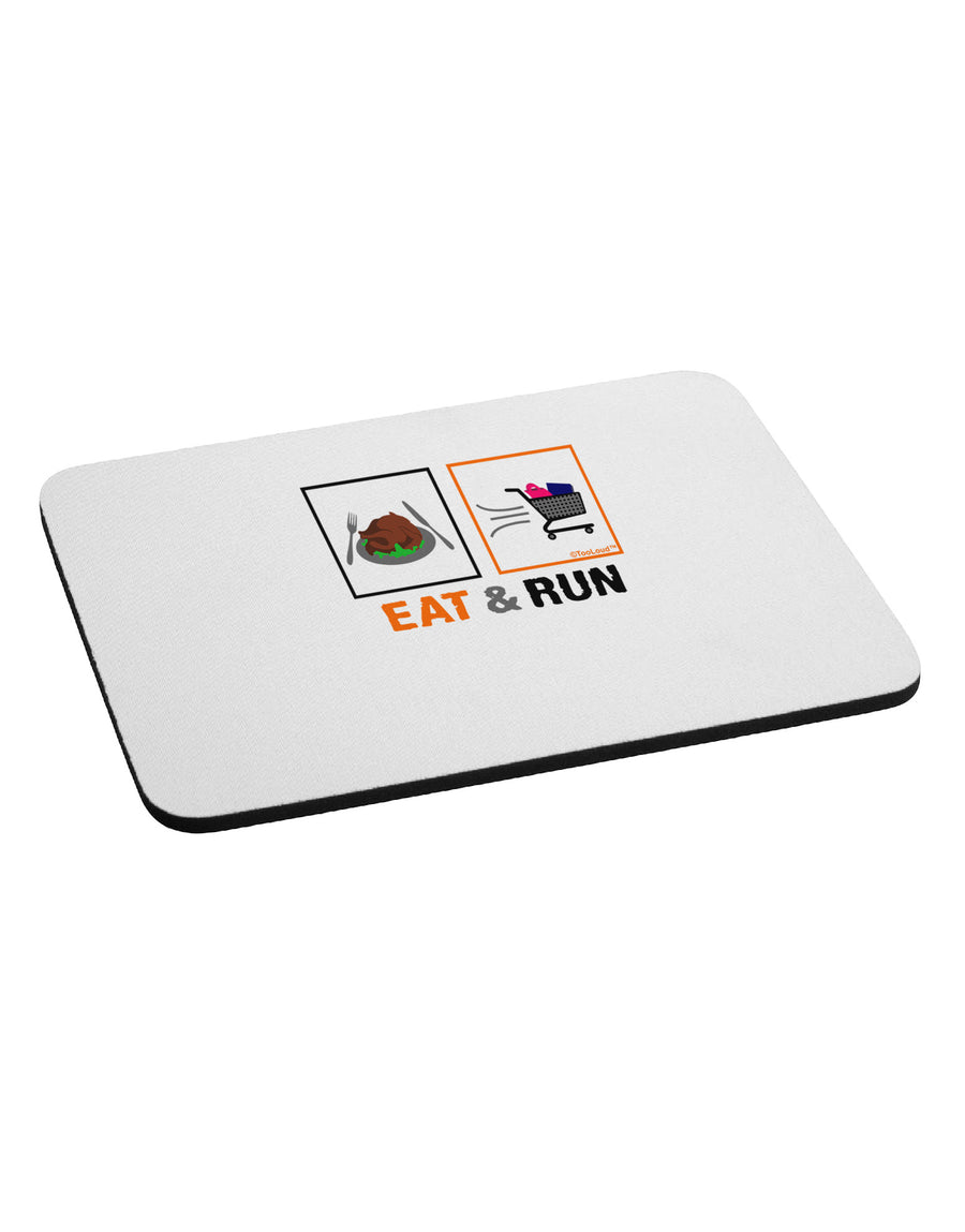 Eat & Run Black Friday Mousepad-TooLoud-White-Davson Sales