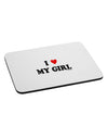 I Heart My Girl - Matching Couples Design Mousepad by TooLoud-TooLoud-White-Davson Sales