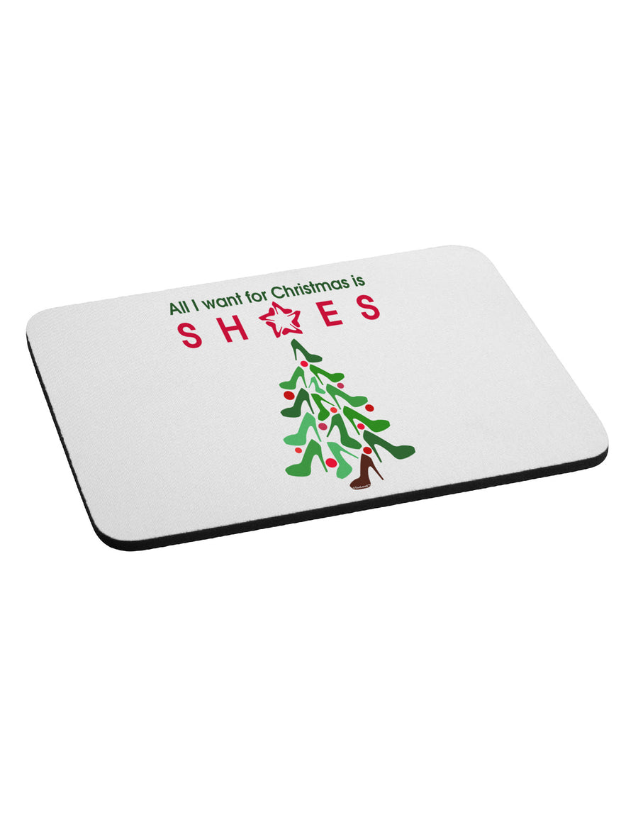 All I want for Christmas is Shoes Mousepad-TooLoud-White-Davson Sales