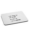 I Don't Always Test My Code Funny Quote Mousepad by TooLoud-Coasters-TooLoud-White-Davson Sales