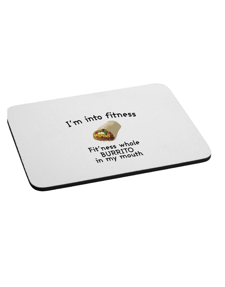 I'm Into Fitness Burrito Funny Mousepad by TooLoud-Coasters-TooLoud-White-Davson Sales