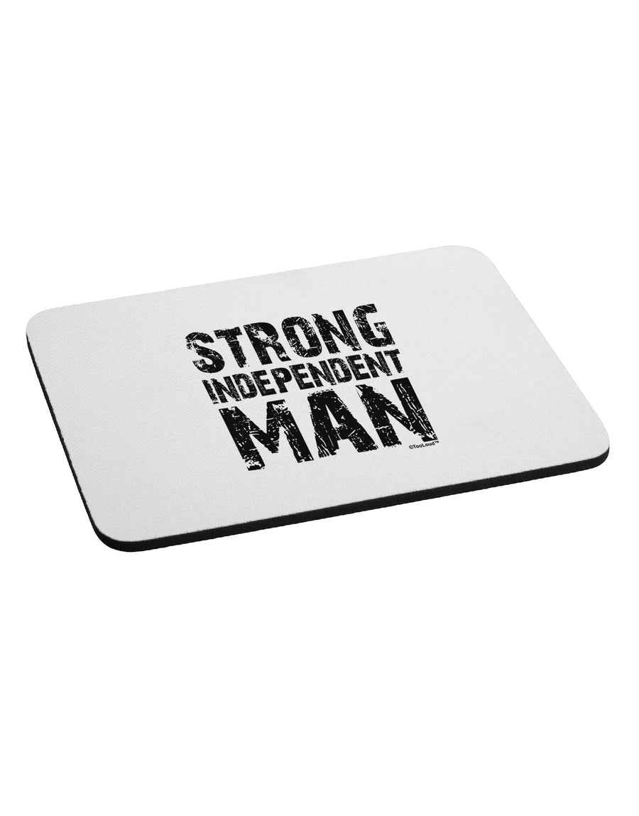 Strong Independent Man Mousepad-TooLoud-White-Davson Sales