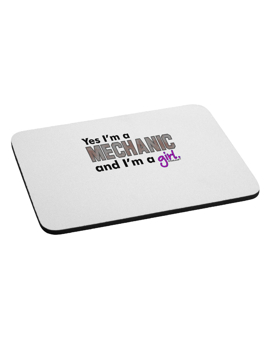 Yes I am a Mechanic Girl Mousepad-TooLoud-White-Davson Sales