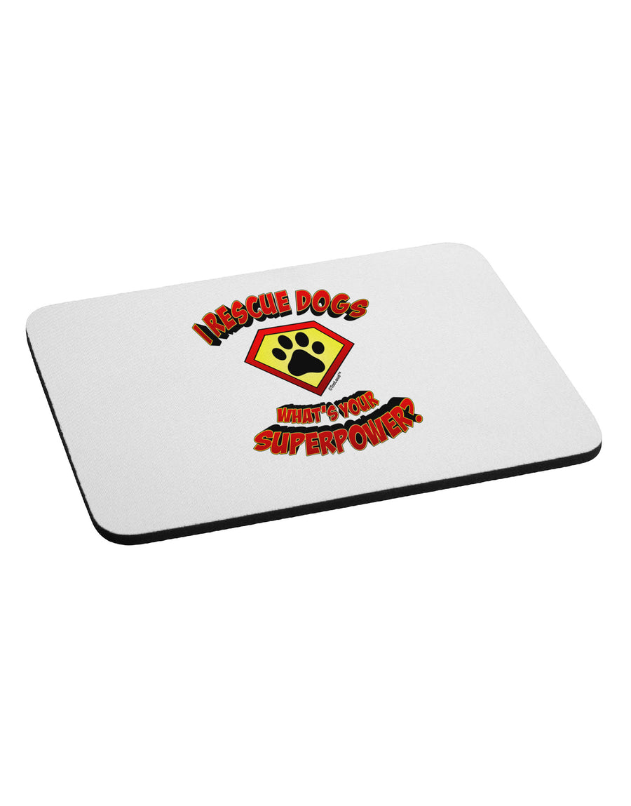 Rescue Dogs - Superpower Mousepad-TooLoud-White-Davson Sales