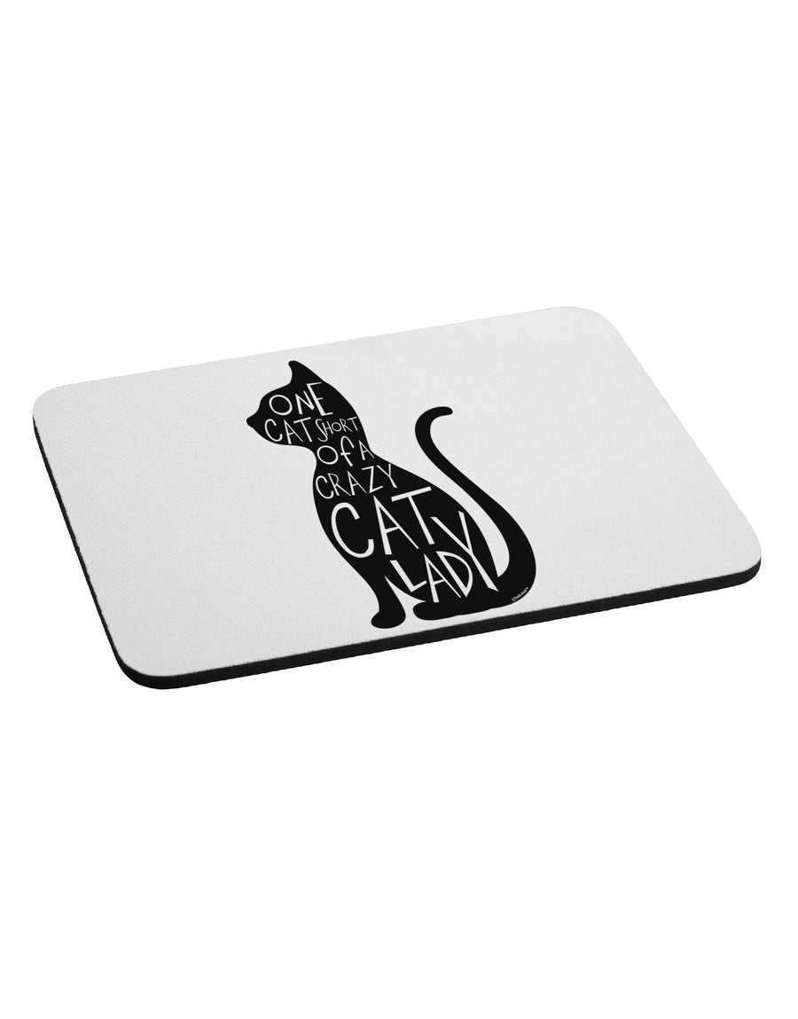 One Cat Short Of A Crazy Cat Lady Mousepad-TooLoud-White-Davson Sales