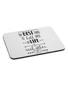 The Best Thing to Hold Onto in Life is Each Other Mousepad-TooLoud-White-Davson Sales