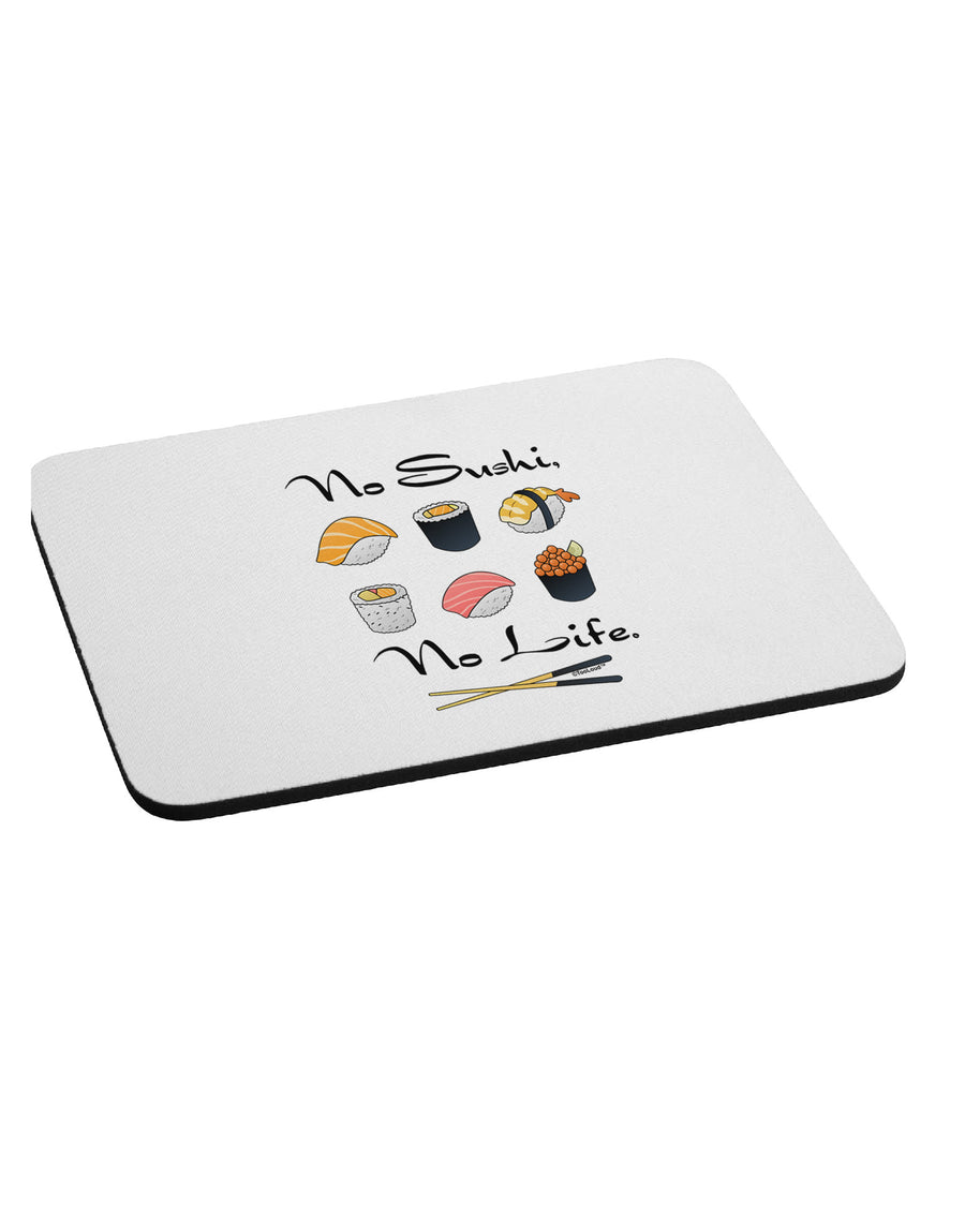 No Sushi No Life Mousepad-TooLoud-White-Davson Sales