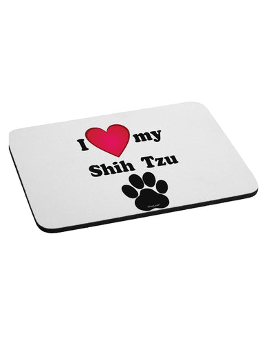 I Heart My Shih Tzu Mousepad by TooLoud-TooLoud-White-Davson Sales