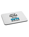 Spoiled But Cute Blue Mousepad-TooLoud-White-Davson Sales