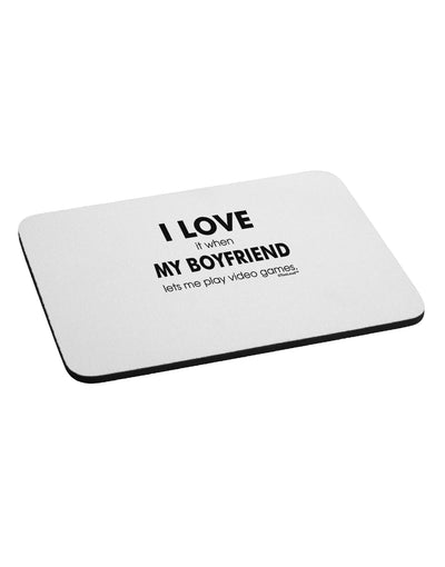 I Love My Boyfriend Videogames Mousepad-TooLoud-White-Davson Sales