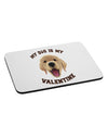 My Dog is my Valentine Gold Yellow Mousepad-TooLoud-White-Davson Sales