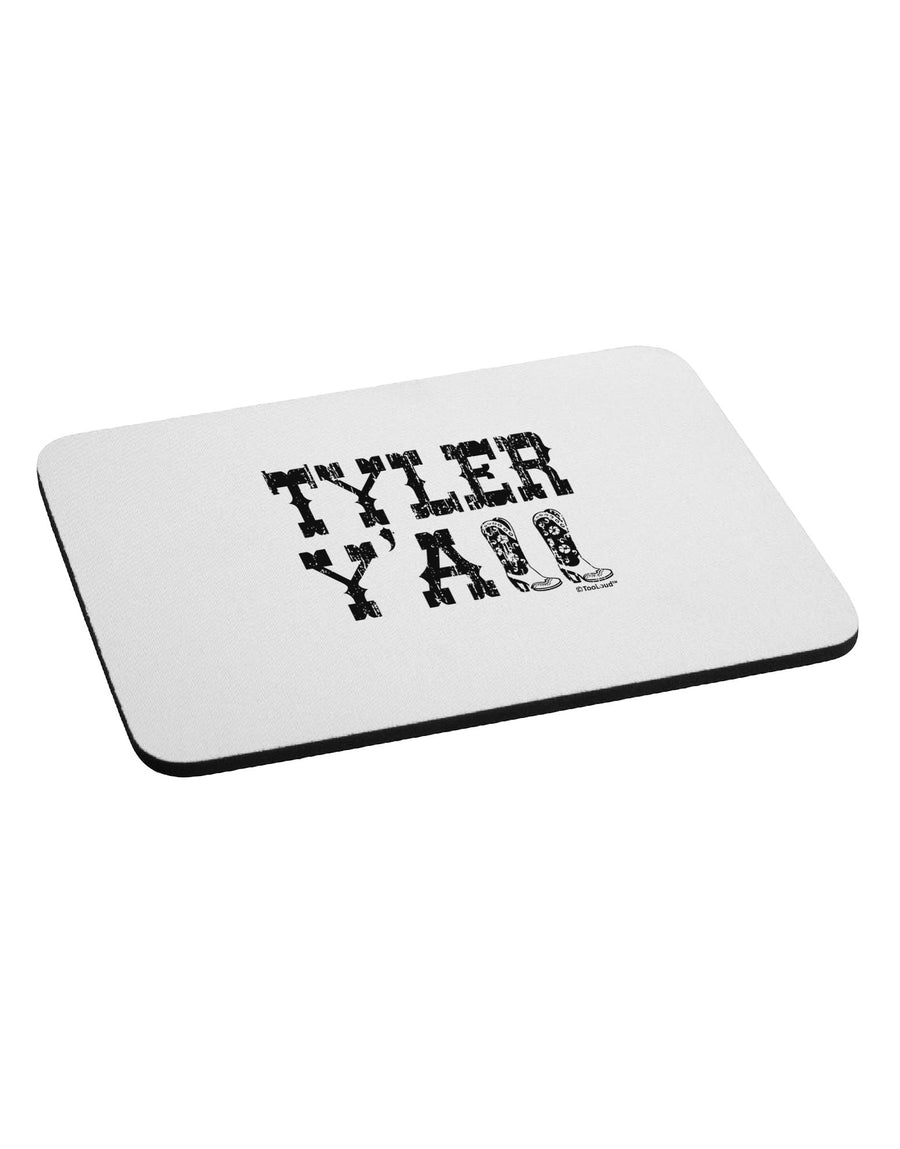 TooLoud Tyler Y'all - Southwestern Style Mousepad-TooLoud-White-Davson Sales