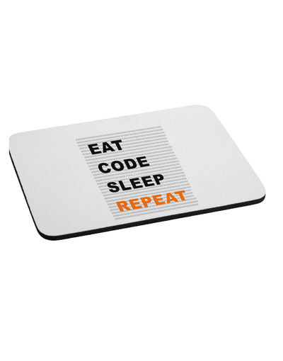 Eat Sleep Code Repeat Mousepad by TooLoud-TooLoud-White-Davson Sales