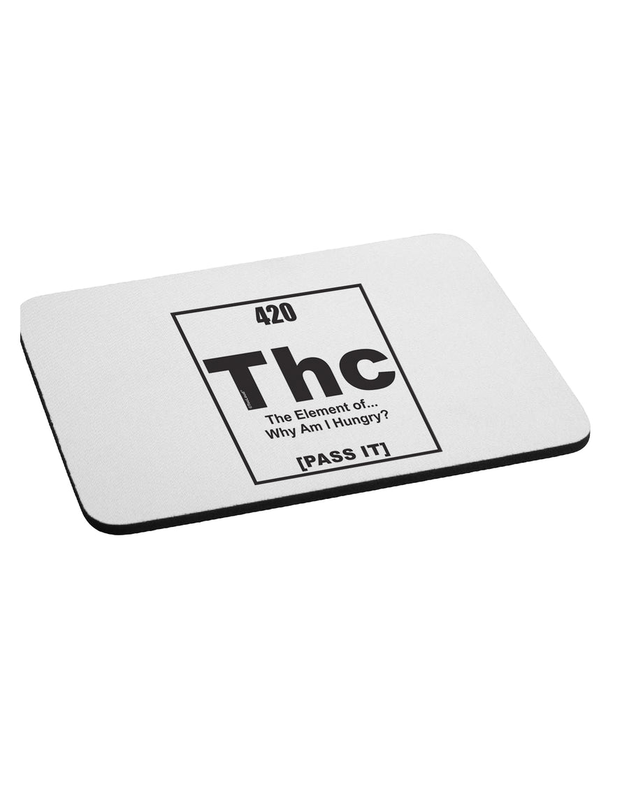 420 Element THC Funny Stoner Mousepad by TooLoud-TooLoud-White-Davson Sales